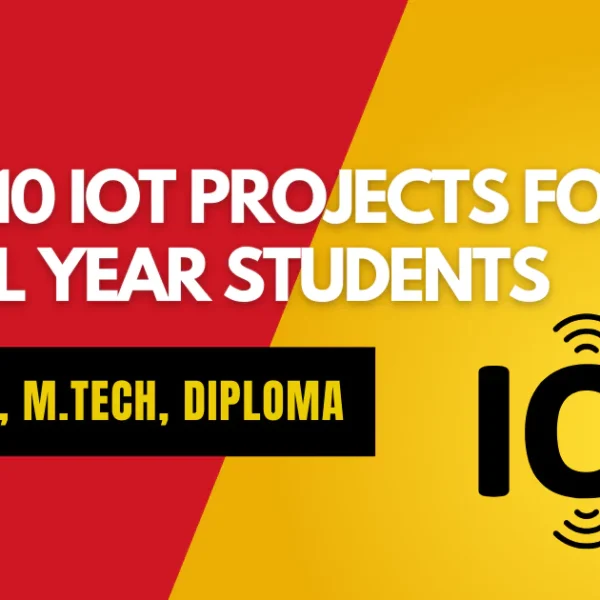 Top IoT projects for final year students in engineering