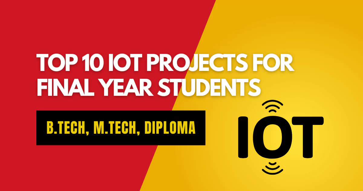 Top IoT projects for final year students in engineering